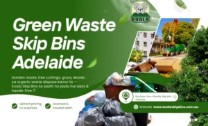 Green Waste Skip Bins Adelaide