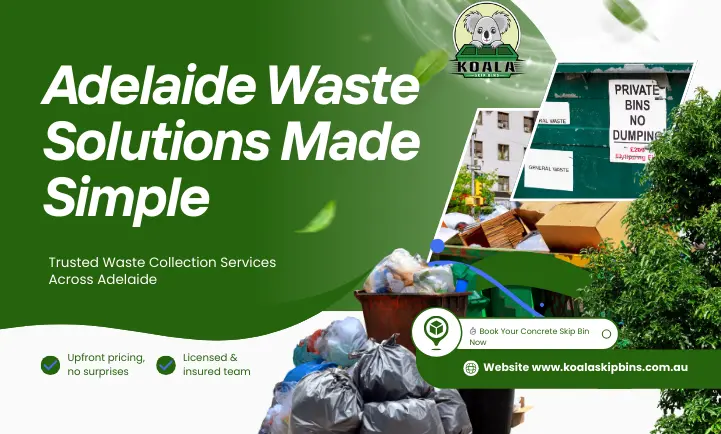 Adelaide Waste Solutions: Skip Bins & Waste Management Guide