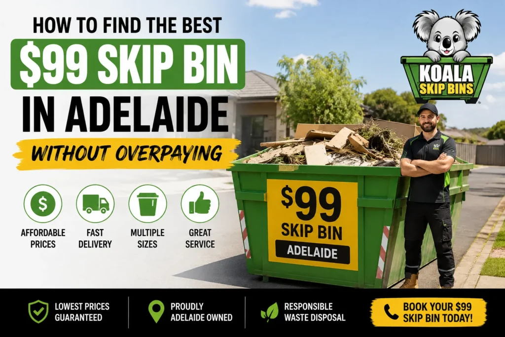 How to Find the Best $99 Skip Bin in Adelaide Without Overpaying