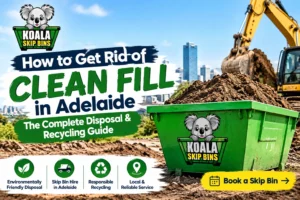 How to Get Rid of Clean Fill Adelaide